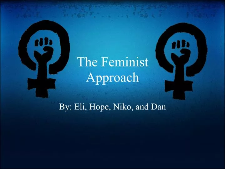the feminist approach