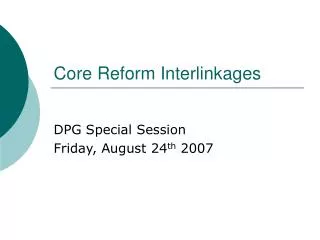 Core Reform Interlinkages
