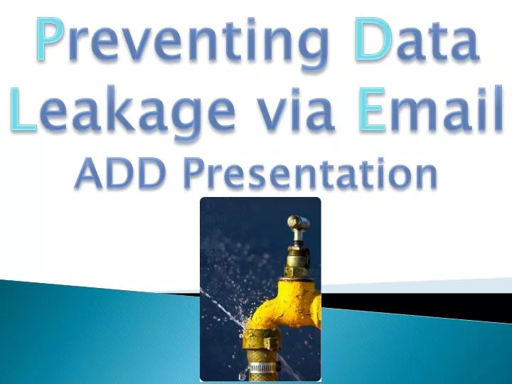 p reventing d ata l eakage via e mail add presentation