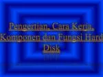 Pengertian, Cara Kerja, Komponen dan Fungsi Hard Disk - slide 1
