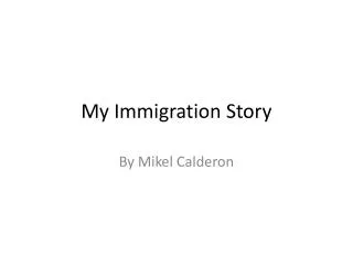 My Immigration Story