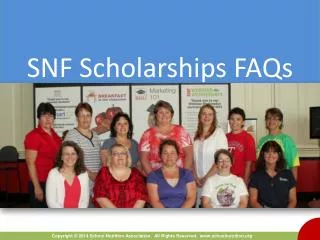 SNF Scholarships FAQs
