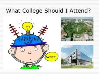 What College Should I Attend?