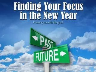Finding Your Focus in the New Year