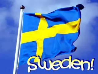 Sweden!