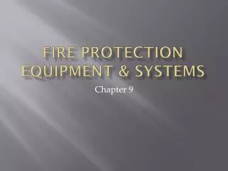 Fire Protection Equipment &amp; Systems