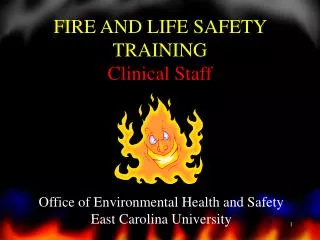 FIRE AND LIFE SAFETY TRAINING Clinical Staff