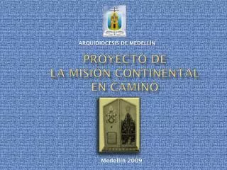 proyecto de la misi n continental en camino