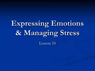 Expressing Emotions &amp; Managing Stress