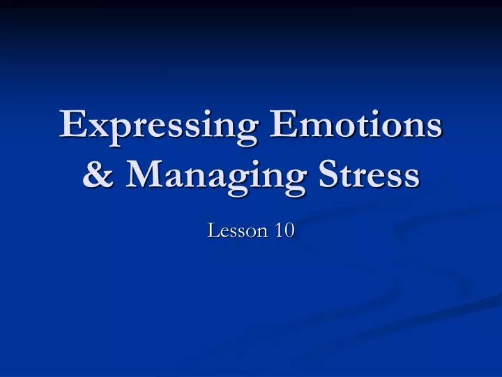 expressing emotions managing stress