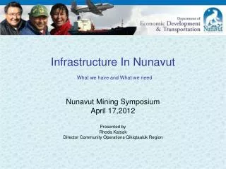 Infrastructure In Nunavut What we have and What we need