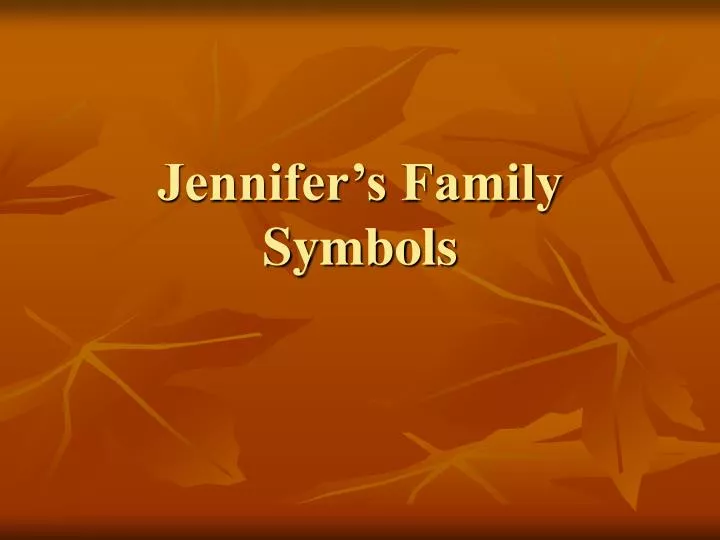 jennifer s family symbols