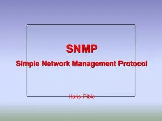 snmp simple network management protocol haris ribic