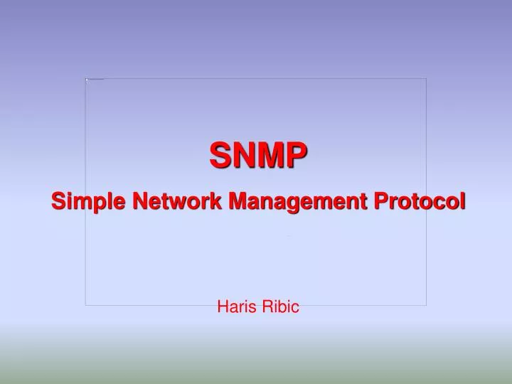 snmp simple network management protocol haris ribic