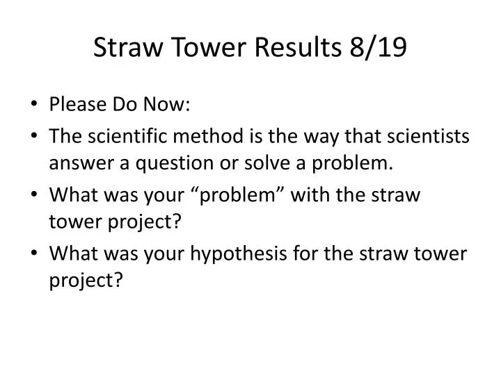 straw tower results 8 19