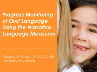 Progress Monitoring of Oral Language Using the Narrative Language Measures