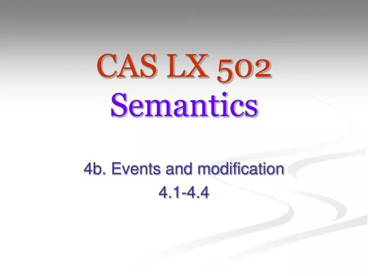 cas lx 502 semantics