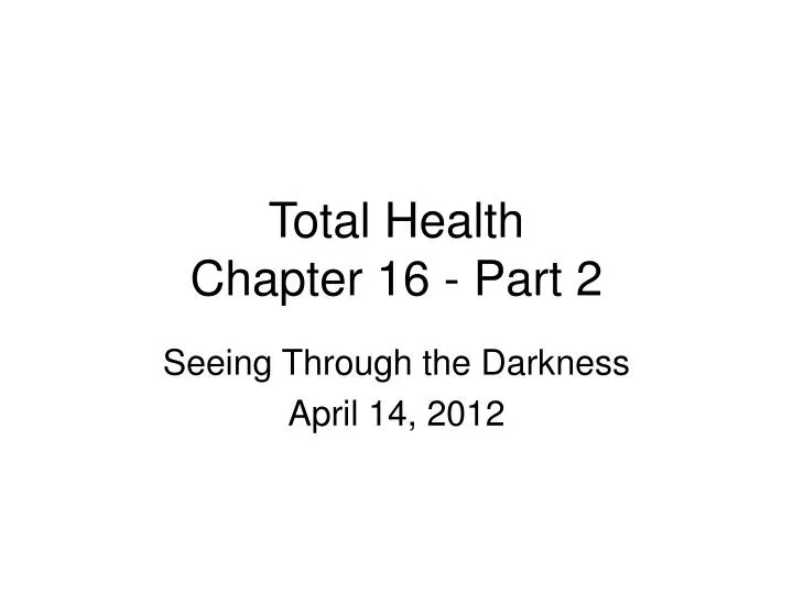 total health chapter 16 part 2