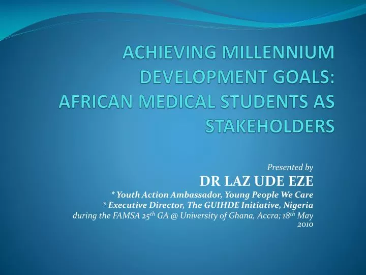 achieving millennium development goals african medical students as stakeholders