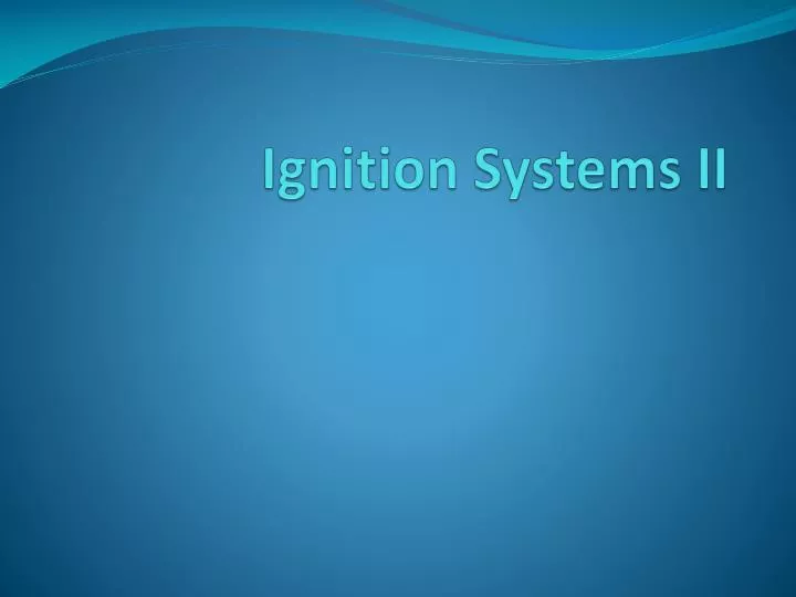 ignition systems ii