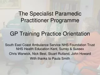 The Specialist Paramedic Practitioner Programme GP Training Practice Orientation