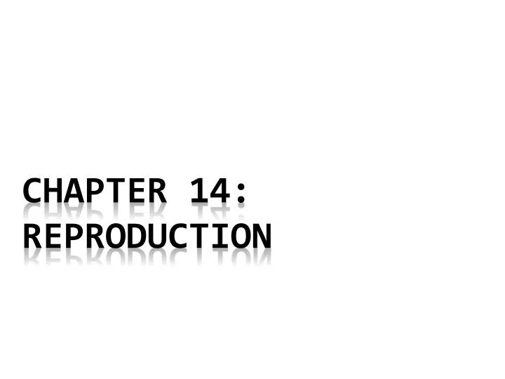 chapter 14 reproduction