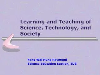 Learning and Teaching of Science, Technology, and Society