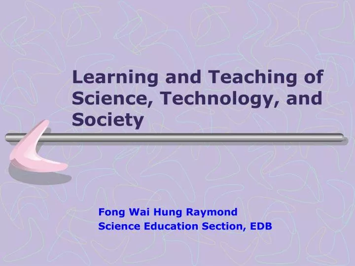 learning and teaching of science technology and society