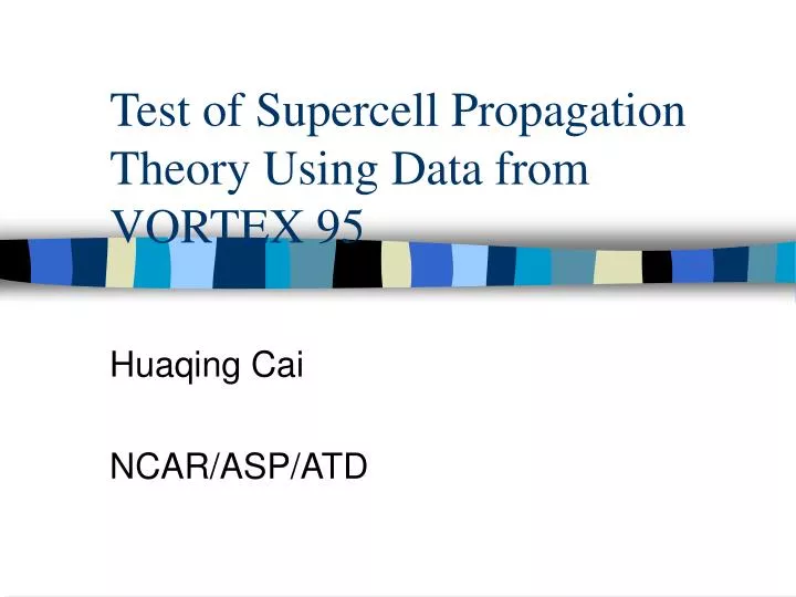 test of supercell propagation theory using data from vortex 95
