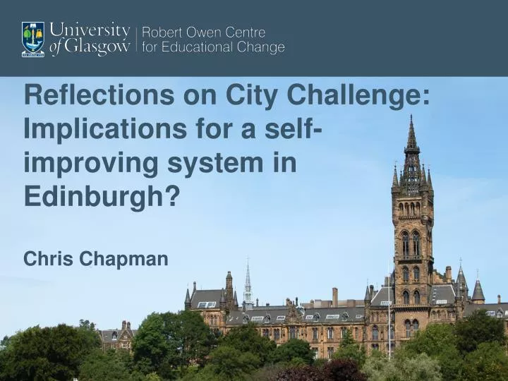 reflections on city challenge implications for a self improving system in edinburgh chris chapman