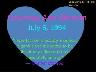 Courtney Ann Athman July 6, 1994
