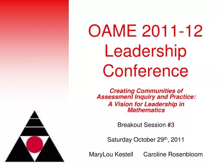 oame 2011 12 leadership conference