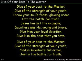 Give Of Your Best To The Master