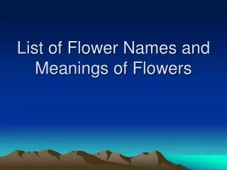 List of Flower Names and Meanings of Flowers