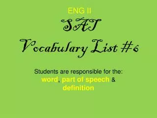 ENG II SAT Vocabulary List #6