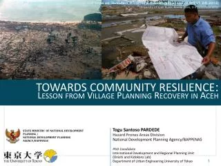 TOWARDS COMMUNITY RESILIENCE : Lesson from Village Planning Recovery in Aceh
