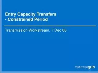 Entry Capacity Transfers - Constrained Period