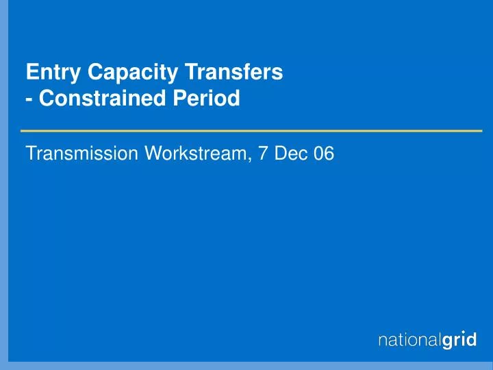 entry capacity transfers constrained period