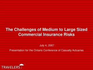 The Challenges of Medium to Large Sized Commercial Insurance Risks