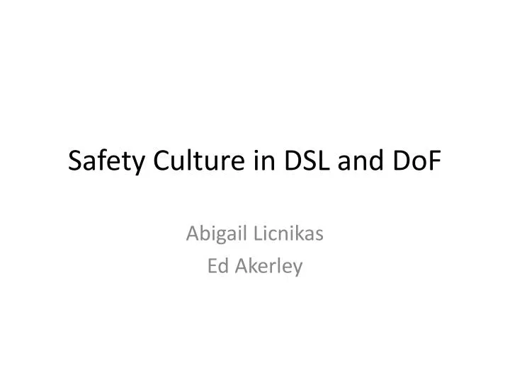 safety culture in dsl and dof