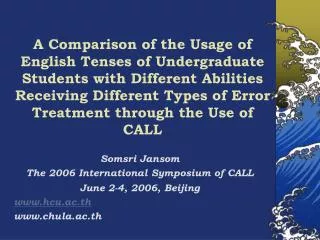 Somsri Jansom The 2006 International Symposium of CALL June 2-4, 2006, Beijing hcu.ac.th