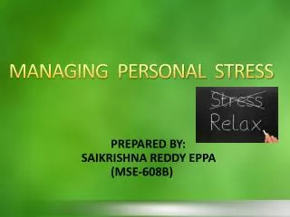 MANAGING PERSONAL STRESS