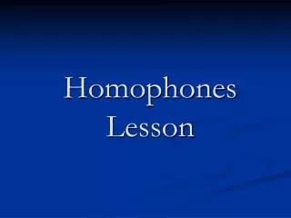 Homophones Lesson