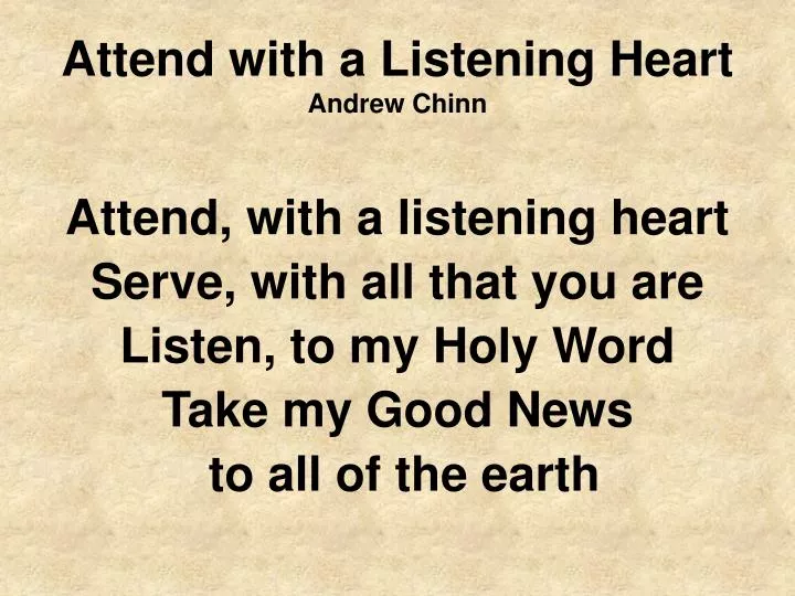 attend with a listening heart andrew chinn