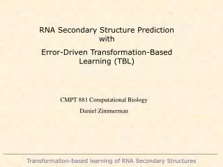RNA Secondary Structure Prediction with Error-Driven Transformation-Based Learning (TBL)