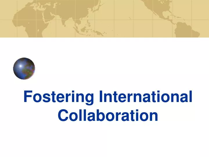 fostering international collaboration