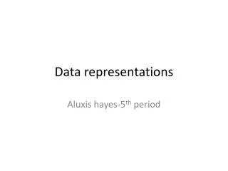 Data representations