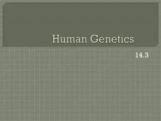 human genetics