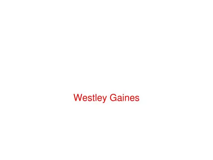 westley gaines