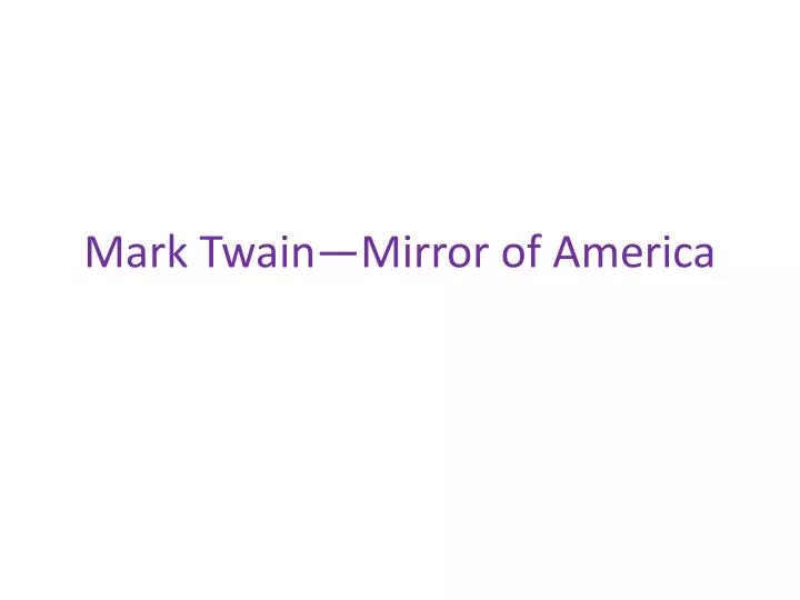 mark twain mirror of america